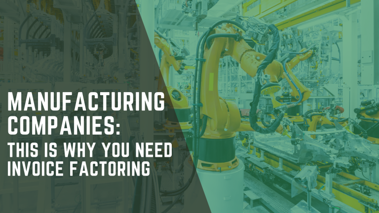 Manufacturing Companies: This Is Why You Need Invoice Factoring Image